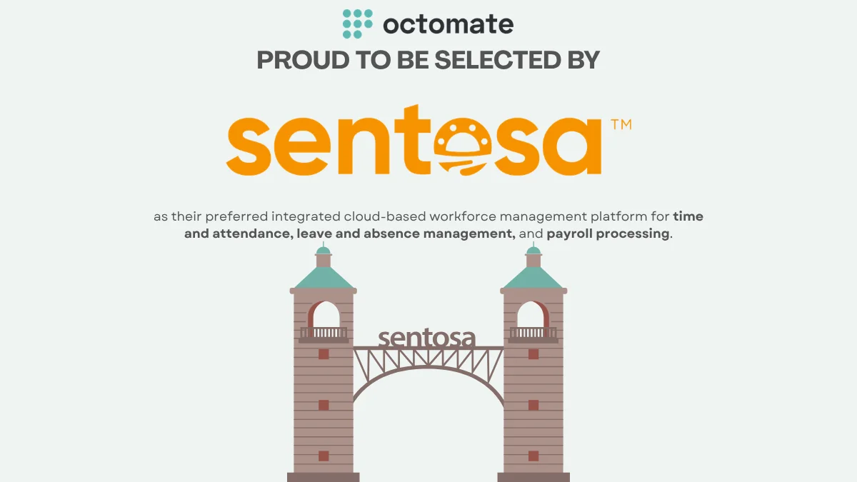 Octomate selected by Sentosa for time and attendance, leave and absence management, and payroll processing